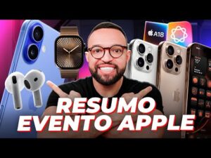 Evento Apple: Conheça os lançamentos dos novos iPhones 16 e 16 Pro, Apple Watch Series 10 e AirPods 4!