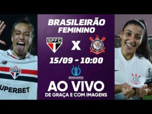 Final do Campeonato Brasileiro Feminino entre São Paulo e Corinthians transmitido ao vivo com imagens