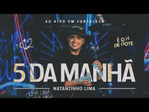 Natanzinho Lima apresenta a música 5 da Manhã no Doze