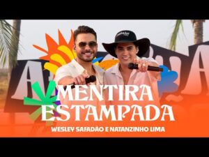 Show de Wesley Safadão e Natanzinho Lima cantando Mentira Estampada ao vivo no Arrocha Safadão