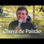 Amado Batista canta CHUVA DE PAIXÃO no DVD Pétala