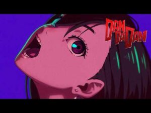 DAN DA DAN - Opening | Otonoke by Creepy Nuts