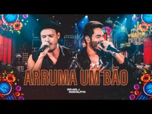 Israel & Rodolffo - Arruma Um Bão (Termômetro) - Vídeo Oficial