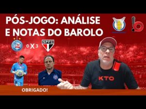 Análise pós-jogo: Bahia 0x3 São Paulo - Brasileirão 2024