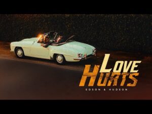 Edson & Hudson - Love Hurts (Cover)