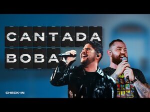 Jorge & Mateus - Cantada Boba (Clipe Oficial) - Check-In